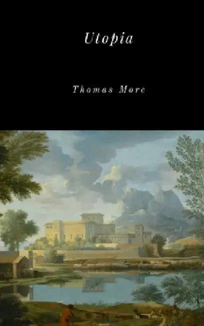 Utopia by Thomas More