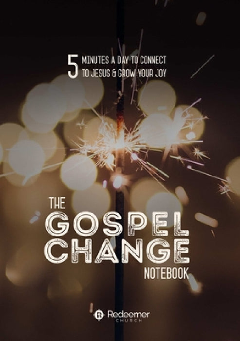 The Gospel Change Notebook (Paperback) by Redeemer Church