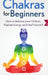 Chakras for Beginners by Tai Morello