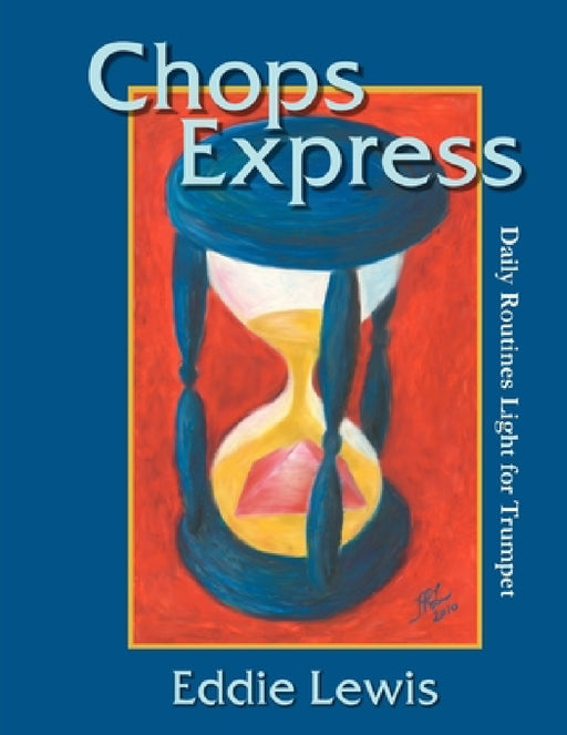 Chops Express Daily Routines Light for Trumpet by Eddie Lewis