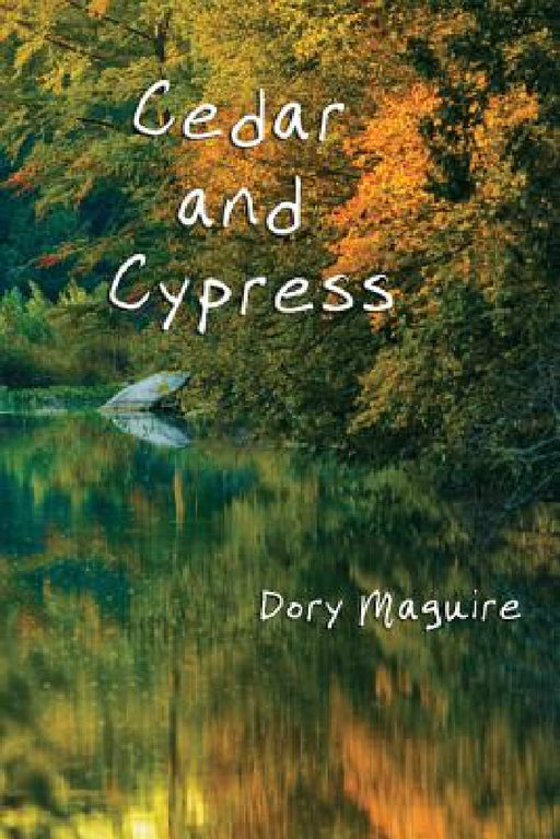 Cedar and Cypress by Dory Maguire