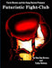 Futuristic Fight-Club by Dee Dee Rivera, Cathy Britton