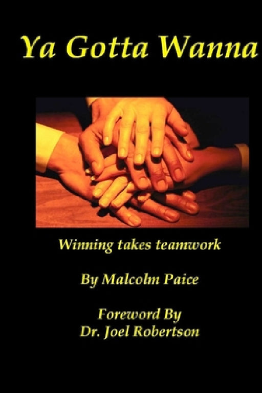 Ya Gotta Wanna by Malcolm Paice