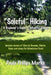 "Soleful" Hiking - A Beginner's Guide to Mindful Hiking by Paula Phillips Marks
