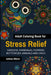 Adult Coloring Book for Stress Relief - Gardens, Mandalas, Flowers, Butterflies, Animals and Owls by Adidas Wilson
