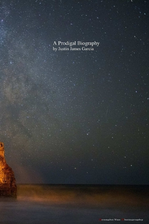 A Prodigal Biography Second Edition by Justin Garcia