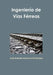 Ingeniería de Vías Férreas by José Antonio Guerrero Fernández