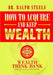 How to Acquire and Keep Wealth by Ralph Steele