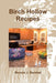 Birch Hollow Recipes by Bonnie J. Barstad