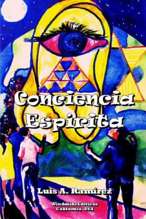 Conciencia Espírita by Luis a. Ramírez