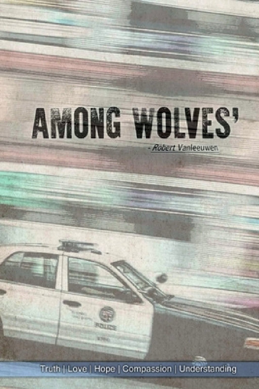 Among Wolves' by Robert Vanleeuwen