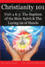 Christianity 101 Unit 4 and 5 by Jason Evans