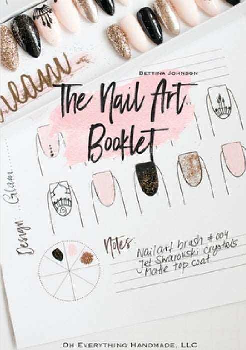 The Nail Art Booklet by Bettina Johnson