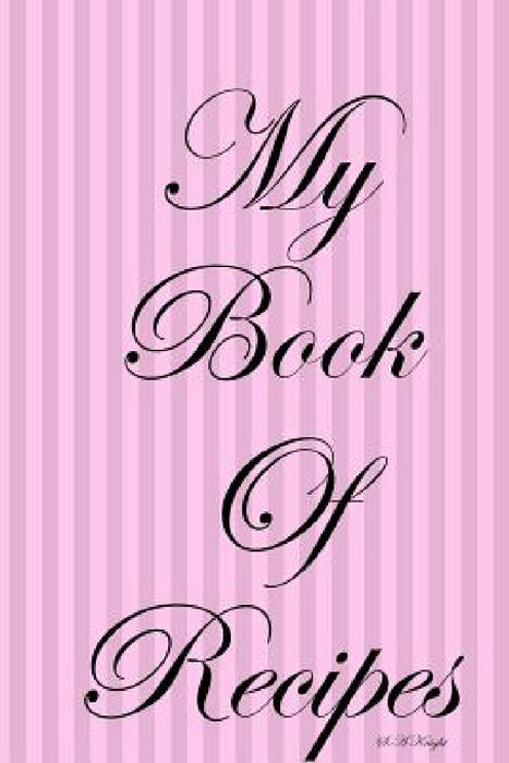 My Book of Recpies by S. a. Knight