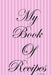 My Book of Recpies by S. a. Knight
