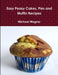 Easy Peasy Cakes, Pies and Muffin Recipes by Michael Wagner