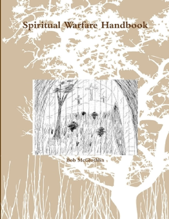 Spiritual Warfare Handbook by Bob McGlothlin