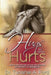 I Miss the Hugs, But not the Hurts by Tunishai Ford