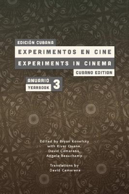 Experiments in Cinema Yearbook #3: The Cubano Edition by Bryan Konefsky