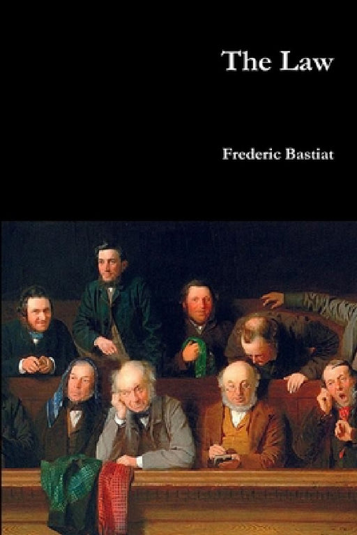 The Law by Frederic Bastiat