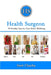 Health Surgeon: 99 Healthy Tips for Your Better Wellbeing by Smit Chacha
