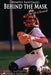 Benito Santiago Behind the Mask: My Life of Baseball by Charlie Hudson