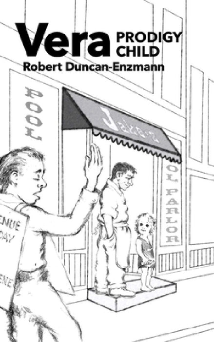 Vera: The Prodigy Child by Robert Duncan-Enzmann