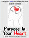 Purpose In Your Heart by Renee Vetter