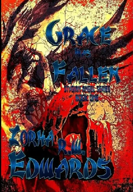 Grace Has Fallen Book 1 Stygian Angel by Zorha Edwards