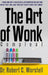 The Art of Wonk - Compleat by Robert C. Worstell