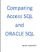 Comparing Access SQL and ORACLE SQL by Mark Laurent