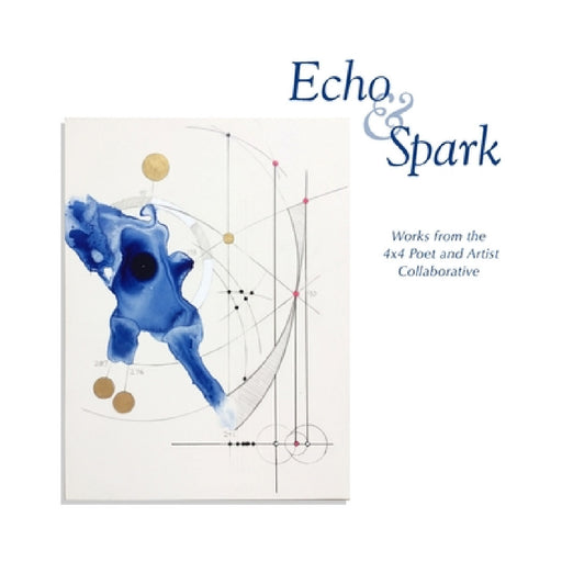Echo and Spark by 4. X. 4. Art and Poetry Collaborative