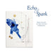 Echo and Spark by 4. X. 4. Art and Poetry Collaborative