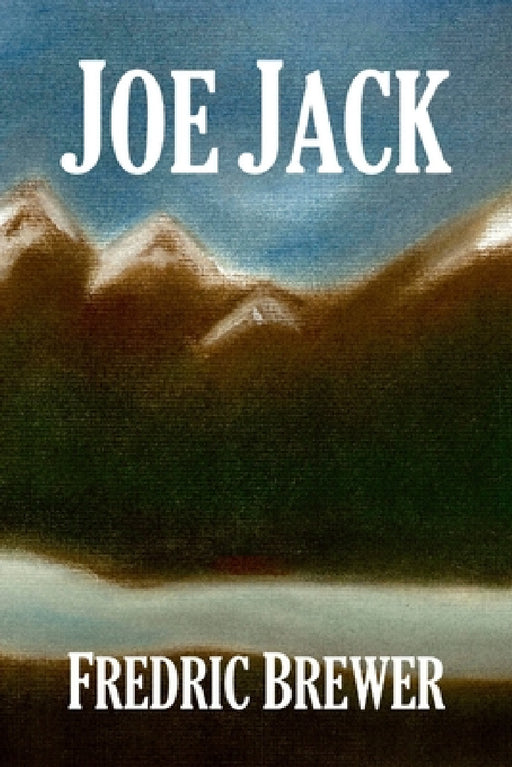Joe Jack by Fredric Brewer