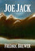 Joe Jack by Fredric Brewer