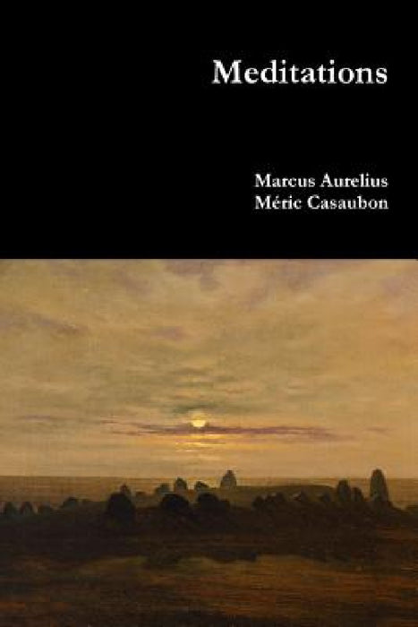 Meditations by Marcus Aurelius, Méric Casaubon