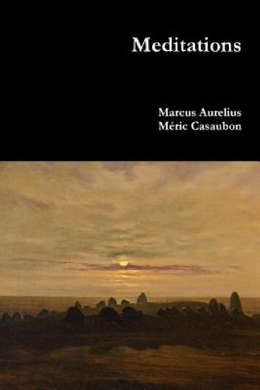 Meditations by Marcus Aurelius, Méric Casaubon