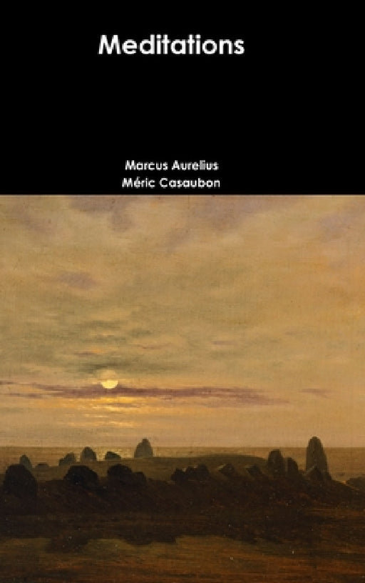 Meditations by Marcus Aurelius, Méric Casaubon