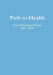 Path to Health by Jose del Carmen Garcia