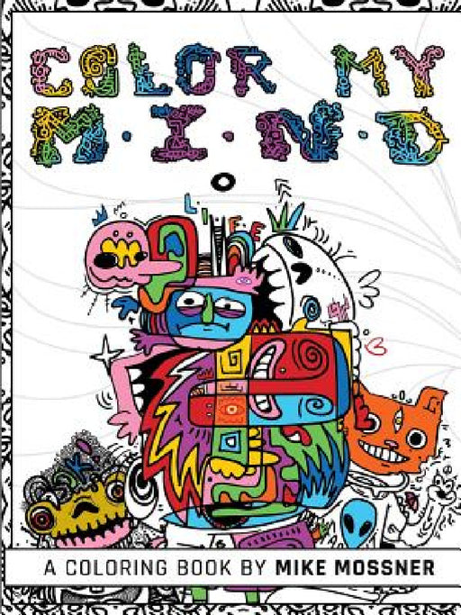 Color My Mind by Mike Mossner