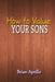 How to Value Your Sons by Brian Apollo
