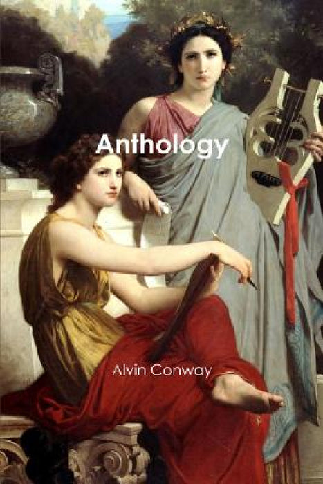 Anthology by Alvin Conway
