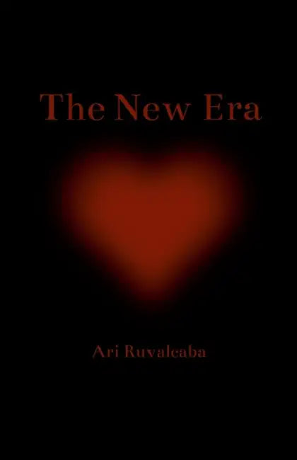 The New Era ( Paperback) by Ari Ruvalcaba