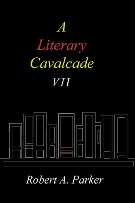 A Literary Cavalcade-VII by Robert A. Parker