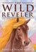 The Wild Reveler by Pamella Dixon-Harvey, Erin Johnson