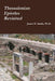 Thessalonian Epistles Revisited by James E. Smith