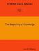 HYPNOSIS BASIC -101 - The Beginning of Knowledge by Larry M. McDaniel