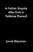 A Further Enquiry After Truth & Defense Thereof by Lewis Wayman