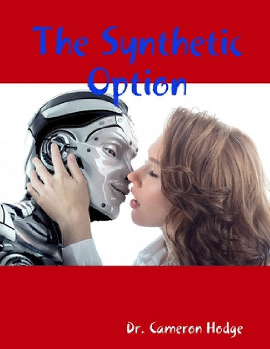 The Synthetic Option by Cameron Hodge