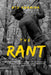 The Rant: A Compilation of Poems on Africanism, Slavery, and Various Contemporary Subjects. by Ato Kwamina
